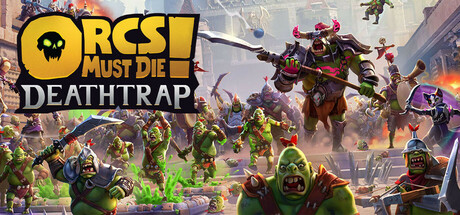 兽人必须死!死亡陷阱 5月5更新 Orcs Must Die Deathtrap 兽人必须死!死亡陷阱 5月5更新 Orcs Must Die Deathtrap修改器封面图